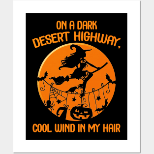 On a dark desert highway cool wind in my hair witch ride broom in the blood moon funny gift halloween Posters and Art